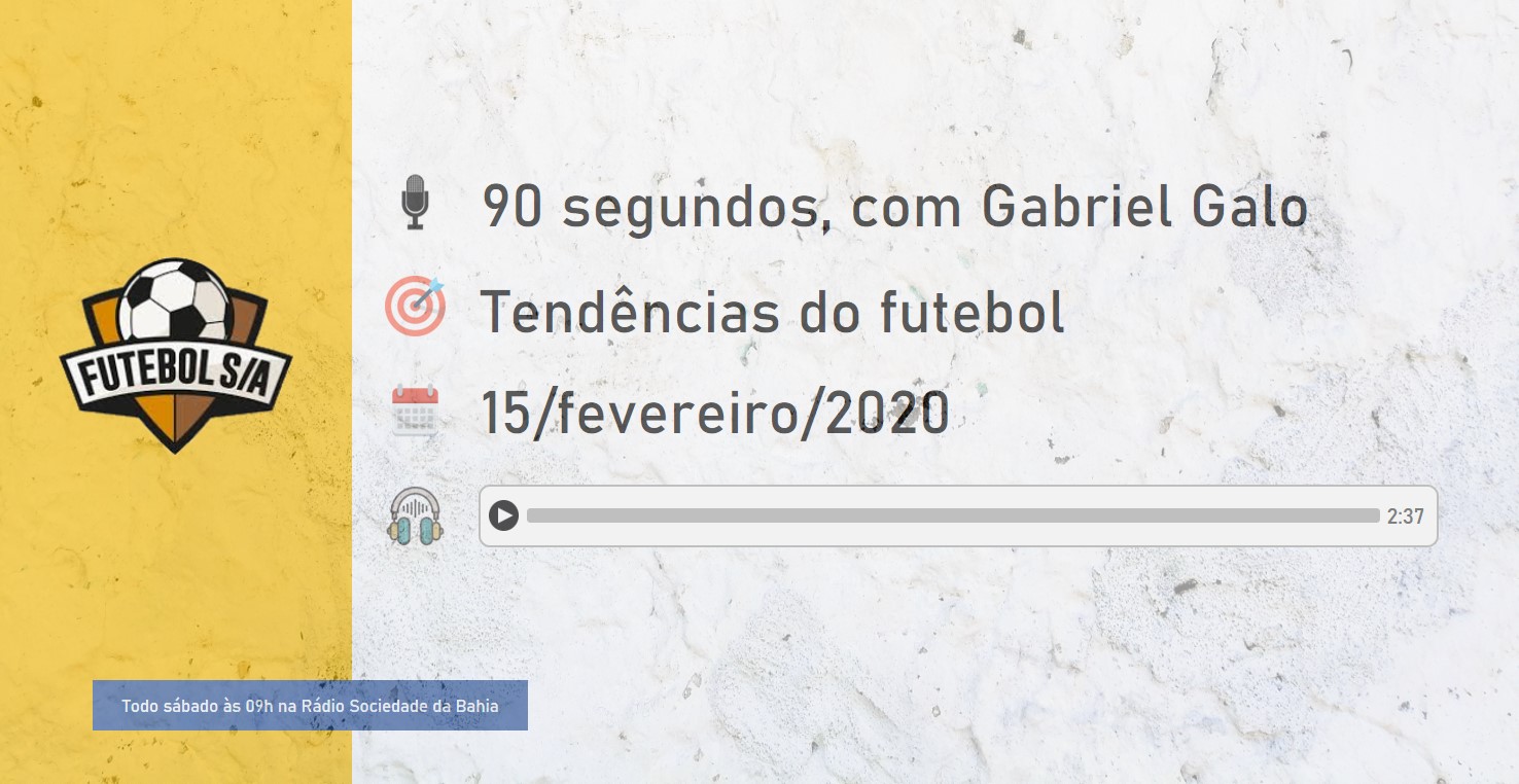 tendências, Futebol SA, 90 segundos,