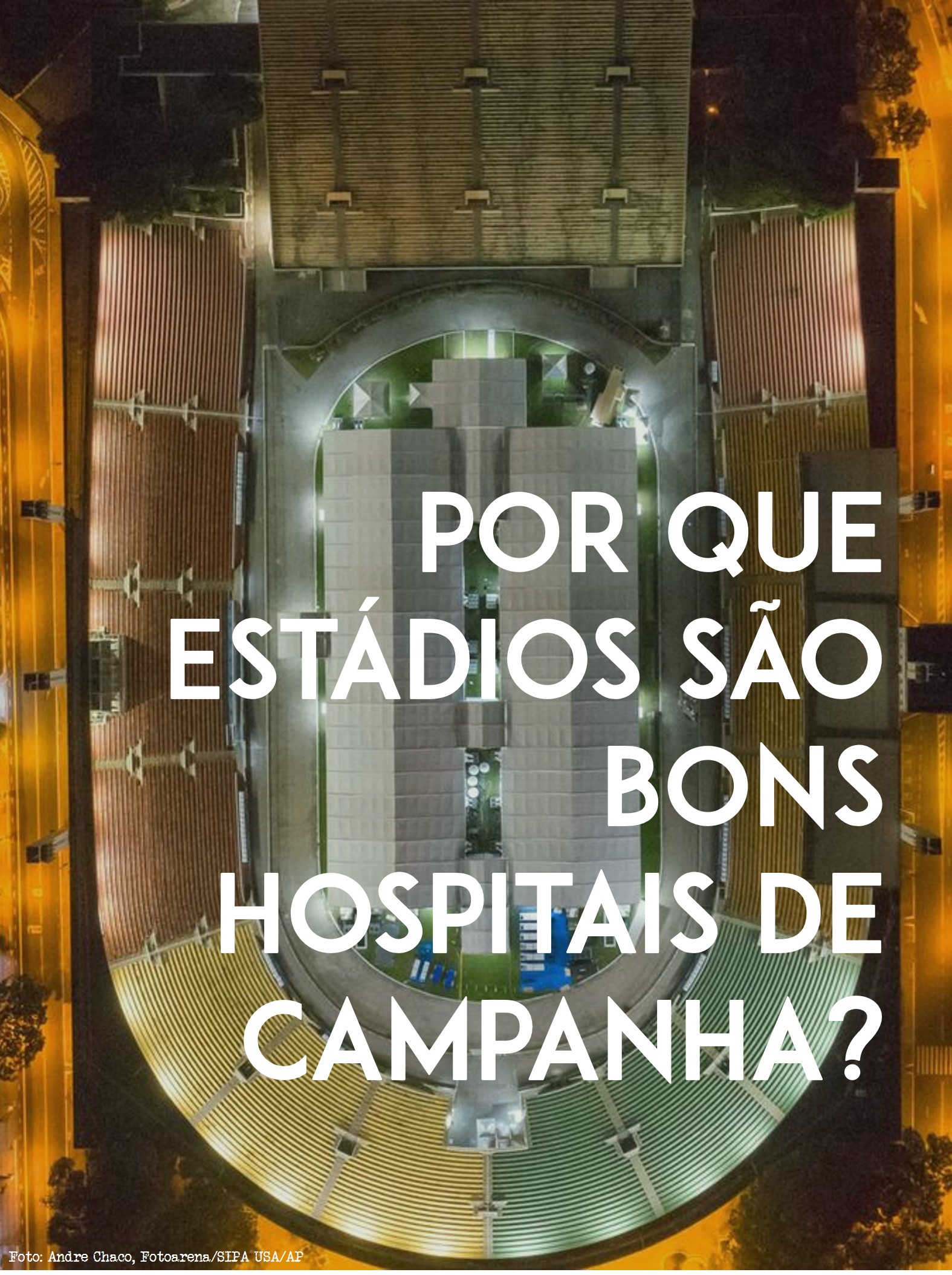 por que estádios, hospital de campanha, Papo de Galo, revista, Gabriel Galo,