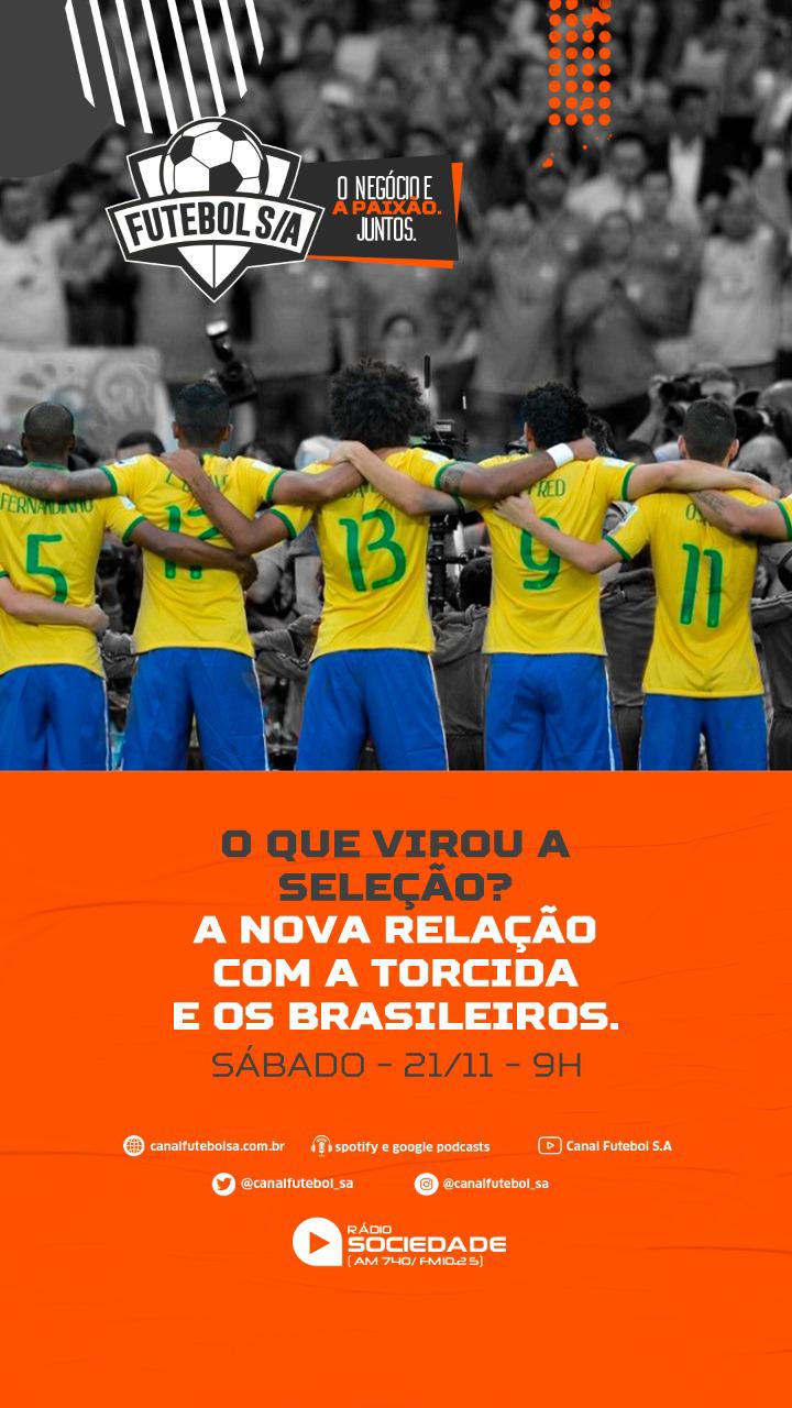Futebol S/A, futebol sa, seleção, seleção brasileira, 90 segundos, Gabriel Galo, Papo de Galo